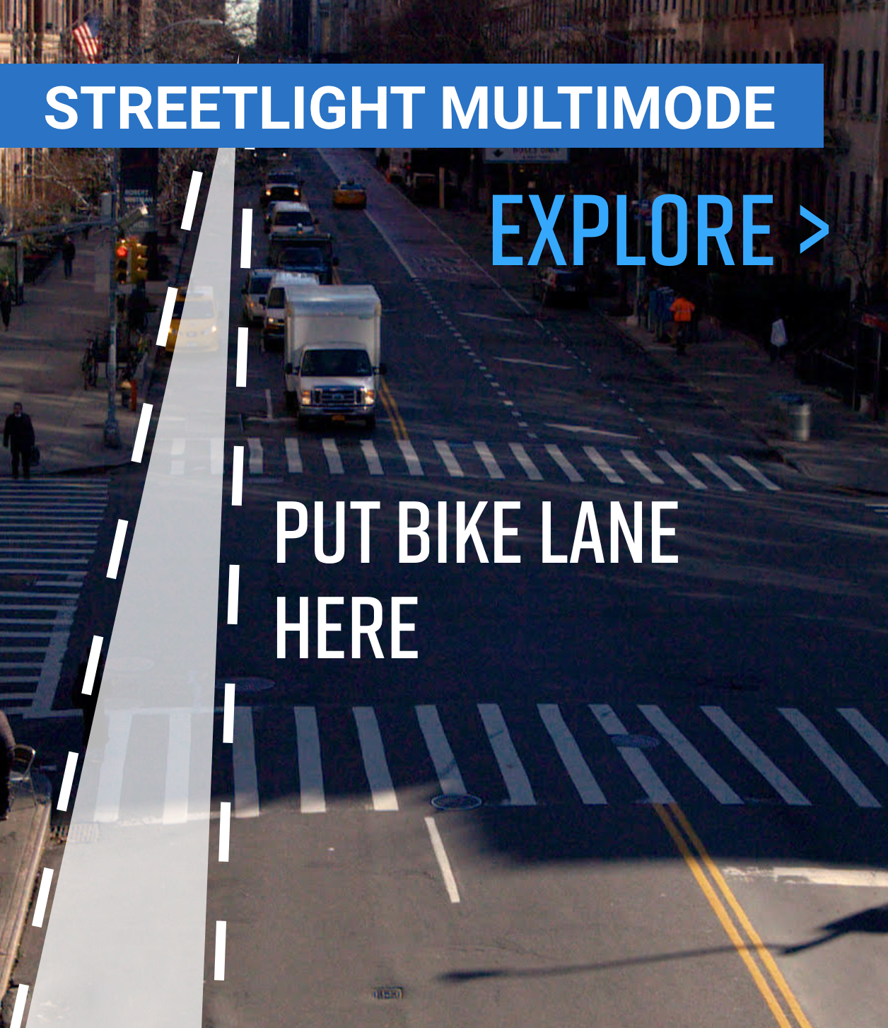 Explore STREETLIGHT MULTIMODE